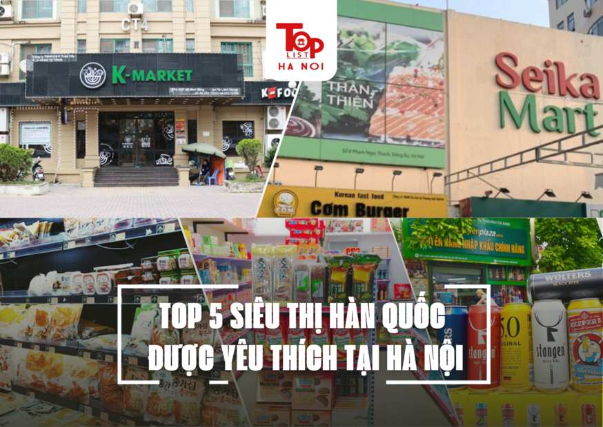 TOP 5 SIÊU THỊ HÀN QUỐC ĐƯỢC YÊU THÍCH TẠI HÀ NỘI